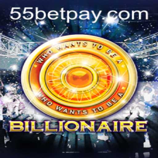 Exploring the Exciting Game: Billionaire and the 55bet Connection