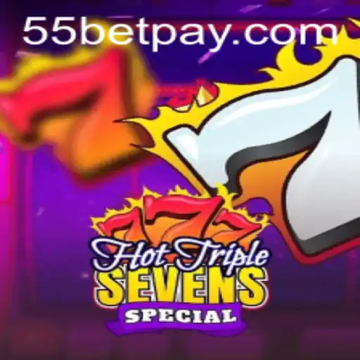 Exploring the Excitement of HotTripleSevensSpecial: The Hottest Game with 55bet