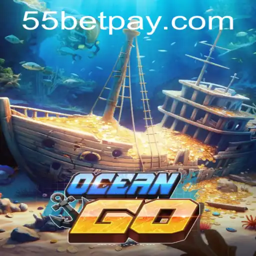 Exploring OceanGO and the Excitement of 55bet